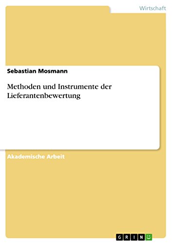 Methoden und Instrumente der Lieferantenbewertung (German Edition)