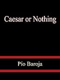 Caesar or Nothing