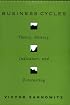 Business Cycles: Theory, History, Indicators, and Forecasting (National Bureau of Economic Research Studies in Income and Wealth)