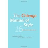 The Chicago Manual of Style, 16th Edition ~ University of Chicago...