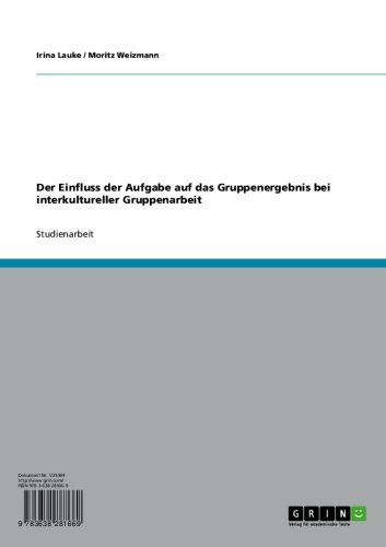 Der Einfluss der Aufgabe auf das Gruppenergebnis bei interkultureller Gruppenarbeit (German Edition)