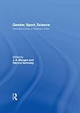 Gender, sport, science : selected writings of Roberta J. Park