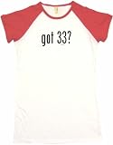 got 33? Women's Tee Shirt Medium-White/Red Babydoll (petite fit)