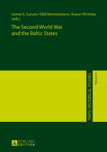 The Second World War and the Baltic States (Tartu Historical Studies)