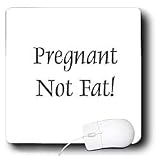 Women Humor - Pregnant Not Fat - Mouse Pads