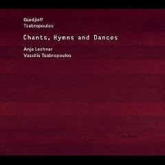 Gurdjieff, Tsabropoulos: Chants, Hymns and Dances