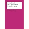 Die Geschichte der Frauenbewegung