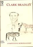 Clark Bradley Competitive Horsemanship DVD