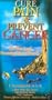 Cure Pain and Prevent Cancer [VHS]