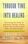 Through Time Into Healing