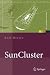 SunCluster. Hochverf&uuml;gbarkeit unter Sun Solaris und OpenSolaris. The Fullmoon Framework