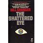 The Shattered Eye