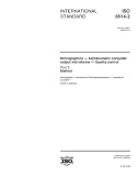 ISO 8514-2:2000, Micrographics -- Alphanumeric computer output microforms -- Quality control -- Part 2: Method