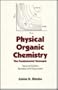 Physical Organic Chemistry