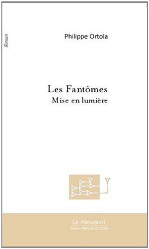 Les Fantomes (FICTION) (French Edition)