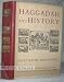 Book HAGGADAH AND HISTORY, A PANORAMA IN FACSIMILE OF FIVE CENTURIES OF THE PRINTED HAGGADAH FROM THE COLLECTIONS OF HARVARD UNIVERSITY AND THE JEWISH THEO
