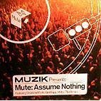 Mute: Assume Nothing