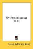 My Reminiscences (1883)