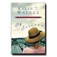 Oh Susanna - A Story of Love, Religion, Family, and Discovery - Decisions Must Be Made and Faith Is Tested - Living the... by Karen T. Walker