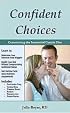 Confident Choices: Customizing the Interstitial Cystitis Diet