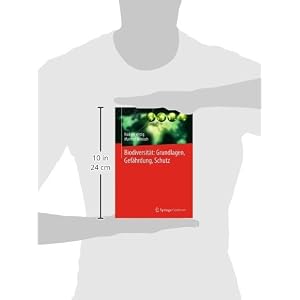 Biodiversität:  Grundlagen, Gefährdung, Schutz