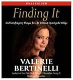 Finding It: And Satisfying My Hunger for Life Without Opening the Fridge