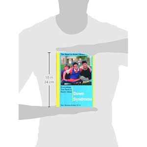 Everything You Need to Know about Down Syndrome (Need to Know Library)