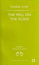 The Mill on the Floss (Penguin Popular Classics)