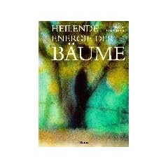 Heilende Energie der B�ume