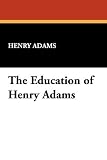The Education of Henry Adams
