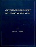 Vertebrobasilar Stroke Following Manipulation (Malpractice Avoidance for Chiropractors)