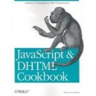 Click here to buy  JavaScript and DHTML Cookbook - First Edition  by Goodman.