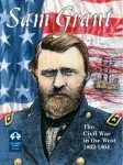 Sam Grant: The Civil War in the West 1862-1864