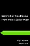 24 Hours Learning Series: Earning Full Time Income From Internet With $0 Cost