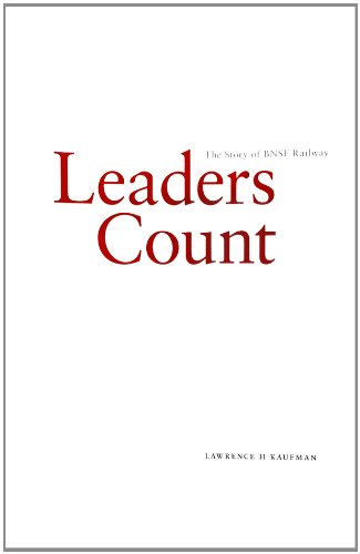 leaders count the story of the bnsf railway