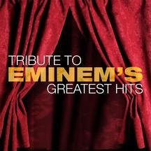 Click here to buy Tribute to Eminem's Greatest Hits by  Various Artists .