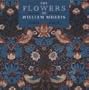 The Flowers of William Morris
