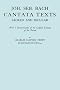 Joh. Seb. Bach, Cantata Texts, Sacred and Secular. (Facsimile 1926) (Johann Sebastian Bach)