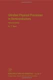 Ultrafast Physical Processes in Semiconductors, Volume 67 (Semiconductors & Semimetals)