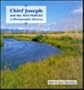 Chief Joseph and the Nez Perces: A Photographic History