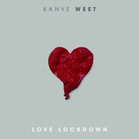 Kanye West - Love Lockdown - Zortam Music