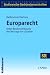 Europarecht unter Ber&uuml;cksichtigung des Vertrages von Lissabon