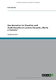 Produkt-Bild: Das Narrative im Visuellen und Audiovisuellen in Luchino Viscontis "Morte a Venezia"