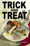 Trick and Treat: How Healthy Eating is Making Us Ill