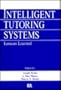 Intelligent Tutoring Systems: Lessons Learned