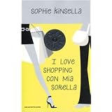 I love shopping con mia sorelladi Sophie Kinsella
