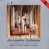 Guilmant - Organ Works, Volume 4