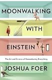 Moonwalking with Einstein