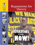 Reparations for Slavery (Lucent Library of Black History)