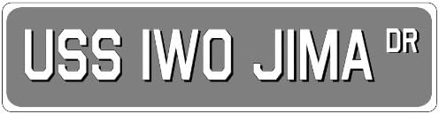 USS IWO JIMA Street Sign - Aluminum Navy Ship Signs - 6 x 24 Inches